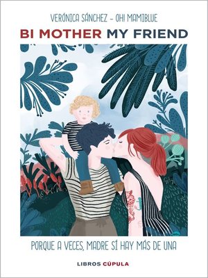 cover image of Bi mother my friend